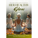 Her Healthy Glow: Embrace Wellness and Radiate Confidence From the Inside Out