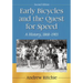Early Bicycles and the Quest for Speed: A History, 1868-1903, 2d ed.