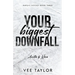 Your Biggest Downfall