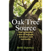 The Oak Tree Source: Becoming a Man of Strength, Substance and Spirituality