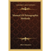 Manual Of Petrographic Methods