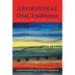 Aboriginal Oral Traditions: Theory, Practice, Ethics