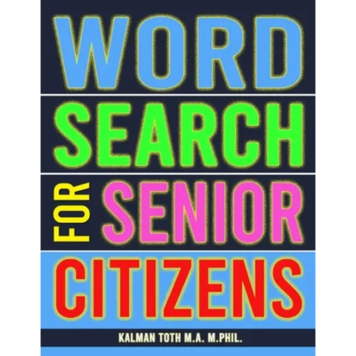 Word Search for Senior Citizens: 133 Extra Large Print Word Search Puzzles