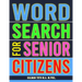 Word Search for Senior Citizens: 133 Extra Large Print Word Search Puzzles