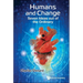 Humans and Change: Seven Ideas Out of the Ordinary