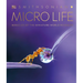 Micro Life: Miracles of the Miniature World Revealed