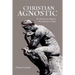 Christian Agnostic: The Doubt Jesus Requires His Followers to Have