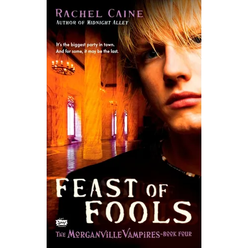 Feast of Fools: The Morganville Vampires, Book 4