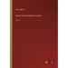 Royal and Republican France: Vol. II
