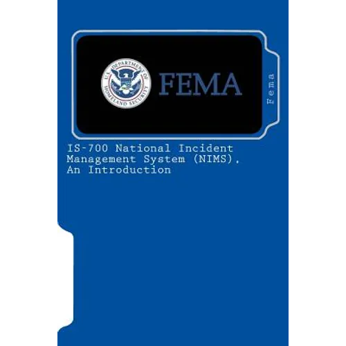 IS-700 National Incident Management System (NIMS), An Introduction