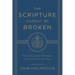 The Scripture Cannot Be Broken: Twentieth Century Writings on the Doctrine of Inerrancy