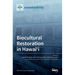 Biocultural Restoration in Hawai'i