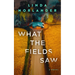 What the Fields Saw