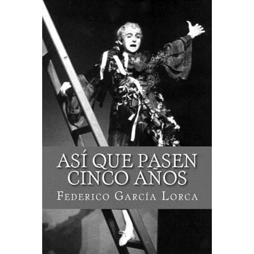 Asi que pasen cinco anos