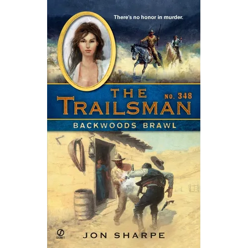 The Trailsman #347: The Trailsman #347: Dakota Death Trap