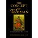 The Concept of Woman, Volume 1: The Aristotelian Revolution, 750 B.C. - A. D. 1250