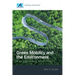Green Mobility and the Environment: A Dialogue among Researchers