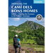 Trekking the Cami Dels Bons Homes: Gr107 - Crossing the Pyrenees in the Cathars' Footsteps