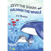 Zevy the Shark and Kalman the Whale