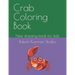 Crab Coloring Book: New drwaing book for kids