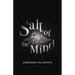 Salt of the Mind