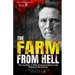 The Farm from Hell: The True Story of Belle Gunness Indiana's Lady Bluebeard Men Butcher