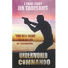 Underworld Commando: You were meant to be killed at the Hilton