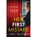 Her First Mistake: An utterly gripping psychological thriller with a breathtaking twist