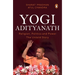 Yogi Adityanath: Religion, Politics and Power: The Untold Story