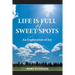 Life Is Full of Sweet Spots: An Exploration of Joy