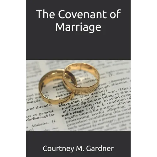 The Covenant of Marriage