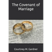 The Covenant of Marriage