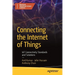 Connecting the Internet of Things: Iot Connectivity Standards and Solutions