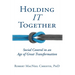 Holding IT Together: Social Control in an Age of Great Transformation