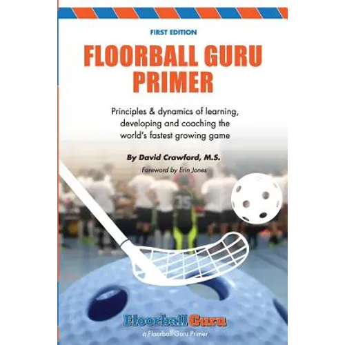 Floorball Guru Primer: Black & White Version