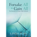 Forsake All to Gain All: The Benefits of Living a Holy Lifestyle