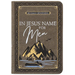 In Jesus' Name for Men: 365 Daily Devotions