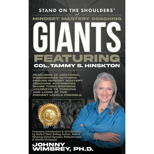 Stand on the Shoulders of Mindset Mastery Coaching Giant Featuring Tammy Hinskton