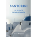 Santorini. In search of the authentic