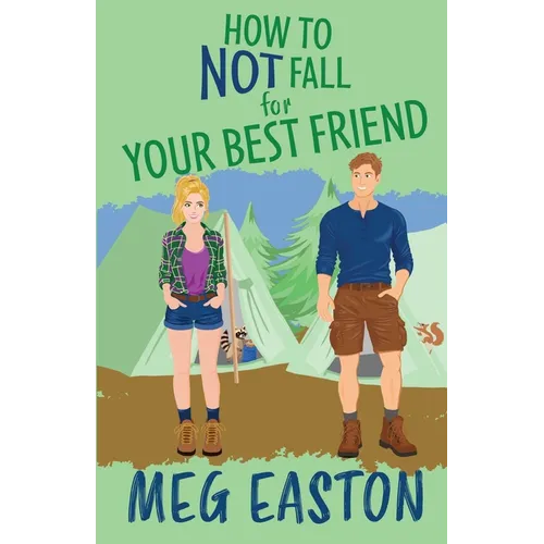 How to Not Fall for Your Best Friend: A Closed-Door Romantic Comedy