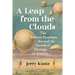 A Leap from the Clouds: The Balloon-Parachute Act and the Daredevil Heritage of Aviation