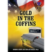 Gold in the Coffins