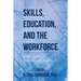 Skills, Education, and the Workforce: College Student Perceptions and Insights