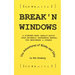 Break'n Windows: A Windows-Word Really-Quick User-Friendly Reference Manual for Beginners & Others, The Adventures of Blinky and Ibby