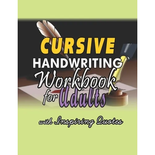 Cursive Handwriting Workbook for Adults: Learning Practice Activity Book for Kids, Teens, Young Adults and Adults