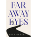 Far Away Eyes