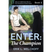 Enter: The Champion: The