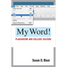 My Word!: Plagiarism and College Culture