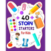 Story Starters For Kids: Story Starters Kindergarten and 1st Grade, Story Starter Journal For Kids To Get Creative