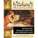 Witchcraft Medicine: Healing Arts, Shamanic Practices, and Forbidden Plants